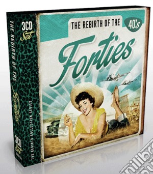 Rebirth Of The Forties (The) (3 Cd) cd musicale di Various Artists