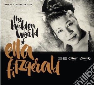 Ella Fitzgerald - The Hidden World Of (3 Cd) cd musicale di Ella Fitzgerald