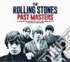 Rolling Stones (The) - Past Masters (2 Cd) cd