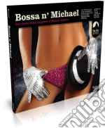 Bossa N' Michael / Various cd