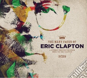 Eric Clapton - The Many Faces Of Eric Clapton (3 Cd) cd musicale di Eric Clapton