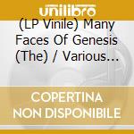 (LP Vinile) Many Faces Of Genesis (The) / Various (2 Lp) vinile