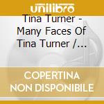 Tina Turner - Many Faces Of Tina Turner / Various cd