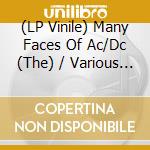 (LP Vinile) Many Faces Of Ac/Dc (The) / Various (2 Lp) vinile