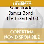 Soundtrack - James Bond - The Essential 00 cd
