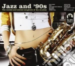 Jazz And '90s / Various cd
