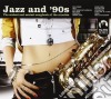 Jazz And '90s / Various cd