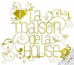 Maison De La House (La) / Various (2 Cd) cd musicale di ARTISTI VARI