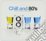Chill & 80's / Various cd