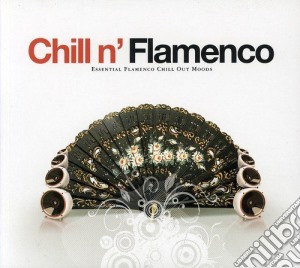 Chill N'flamenco cd musicale di ARTISTI VARI