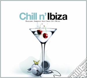 Chill N' Ibiza / Various cd musicale di ARTISTI VARI