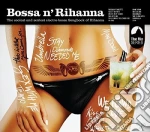 Bossa N' Rihanna / Various cd
