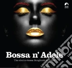Bossa N' Adele / Various cd