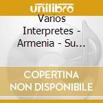 Varios Interpretes - Armenia - Su Musica cd