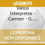 Varios Interpretes - Carmen - G. Bizet cd