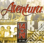 Aventura - 14 Plus 14 (Cd+Dvd) cd