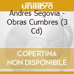 Andres Segovia - Obras Cumbres (3 Cd) cd