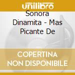 Sonora Dinamita - Mas Picante De cd musicale di Sonora Dinamita