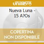 Nueva Luna - 15 A?Os cd
