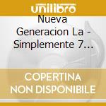 Nueva Generacion La - Simplemente 7 Lunas cd