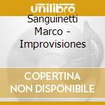 Sanguinetti Marco - Improvisiones
