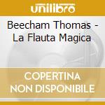 Beecham Thomas - La Flauta Magica cd