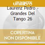 Laurenz Pedro - Grandes Del Tango 26 cd