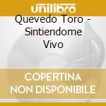 Quevedo Toro - Sintiendome Vivo cd