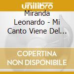 Miranda Leonardo - Mi Canto Viene Del Pueblo cd
