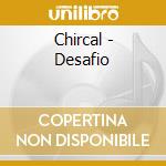 Chircal - Desafio cd