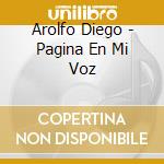 Arolfo Diego - Pagina En Mi Voz cd