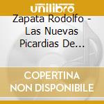 Zapata Rodolfo - Las Nuevas Picardias De Rodolf cd musicale di Zapata Rodolfo