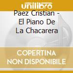 Paez Cristian - El Piano De La Chacarera cd