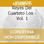 Reyes Del Cuarteto Los - Vol. 1 cd