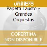 Papetti Fausto - Grandes Orquestas cd
