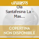 Ola Santafesina La - Mas Santafesinos Que Nunca cd