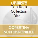 Top Rock Collection Disc 1-Original Versions - Top Rock Collection Disc 1-Original Versions cd