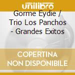 Gorme Eydie / Trio Los Panchos - Grandes Exitos