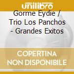 Gorme Eydie / Trio Los Panchos - Grandes Exitos cd
