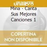 Mina - Canta Sus Mejores Canciones 1 cd
