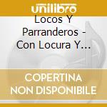 Locos Y Parranderos - Con Locura Y Sabor cd