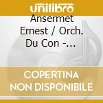 Ansermet Ernest / Orch. Du Con - Rimsky-Korsakov: Scheherazade cd musicale di Ansermet Ernest / Orch. Du Con