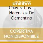 Chavez Los - Herencias De Clementino cd