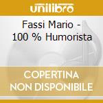 Fassi Mario - 100 % Humorista cd