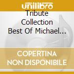 Tribute Collection Best Of Michael Jackson / Various cd