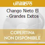 Chango Nieto El - Grandes Exitos cd