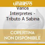 Varios Interpretes - Tributo A Sabina cd