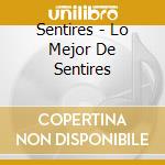 Sentires - Lo Mejor De Sentires cd