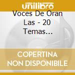 Voces De Oran Las - 20 Temas Inolvidables cd