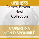James Brown - Best Collection cd musicale di James Brown